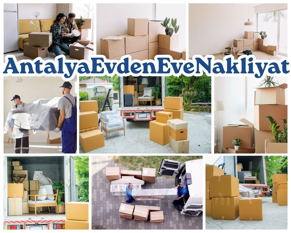 Antalya İslahiye Asansörlü Evden Eve Nakliyat